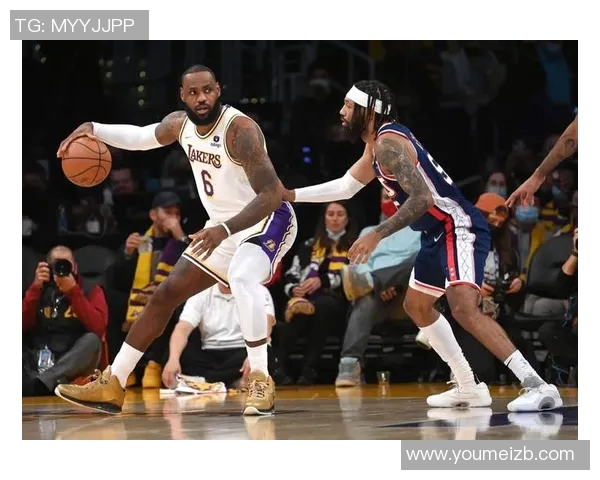 篮网对决湖人南斯表现抢眼球迷期待精彩对抗赛