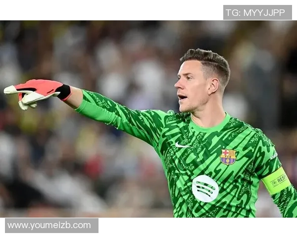 特尔施特根:从巴萨门神到世界顶级守门员的辉煌之路 特尔施特根:从巴萨门神到世界顶级守门员的辉煌之路