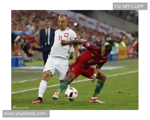 葡萄牙与波兰精彩对决集锦回顾球星表现与战术分析全景呈现